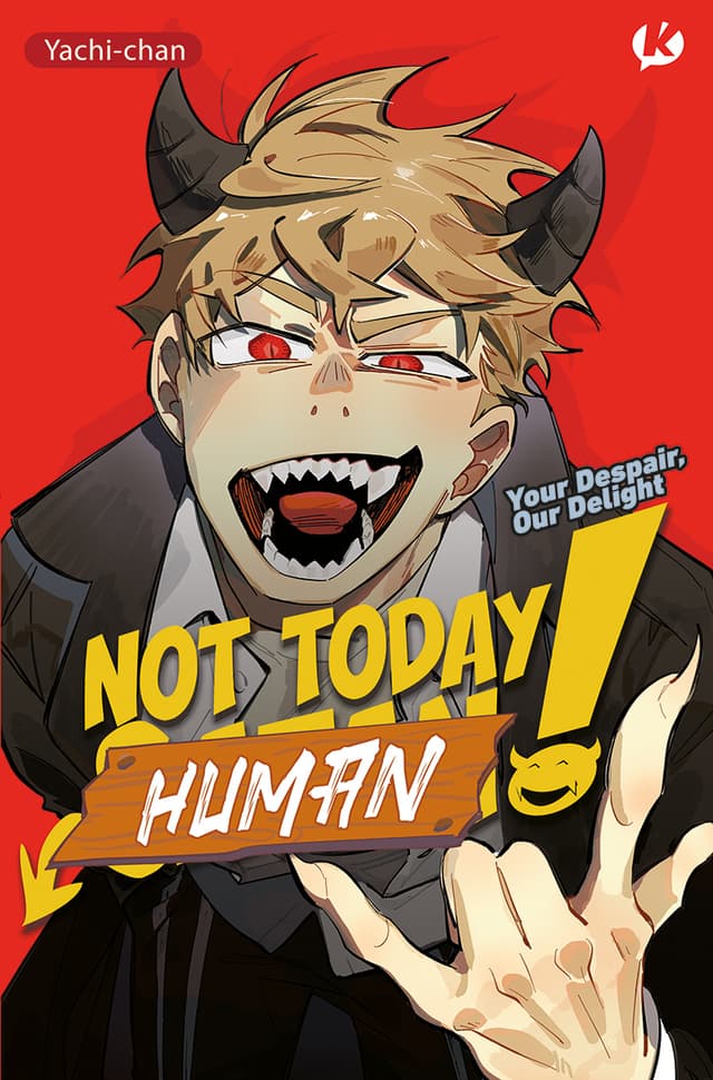 Koloni Not Today Human! Your Despair Our Delight