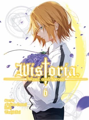 Wistoria: Wand and Sword Vol. 06