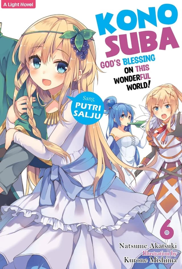 Light Novel: KonoSuba: God's Blessing on This Wonderful World! 6