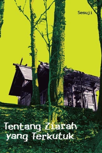 Novel: Tentang Ziarah yang Terkutuk