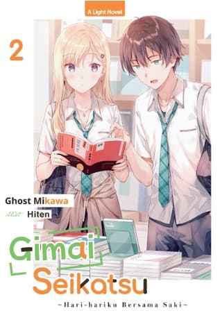 Light Novel: Gimai Seikatsu 02 - Hari-Hariku Bersama Saki
