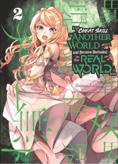 I Got a Cheat Skill in Another World and Became Unrivaled in the Real World, Too 2